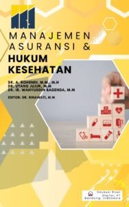 MANAJEMEN ASURANSI DAN HUKUM KESEHATAN